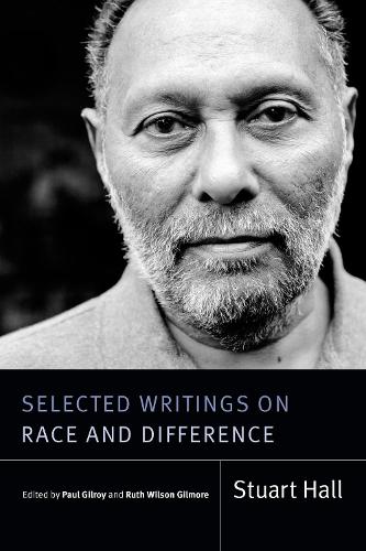 Selected Writings on Race and Difference Hall Gilroy Gilmore Paperback