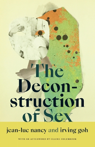 The Deconstruction of Sex Nancy Goh Paperback MD – Duke University Press