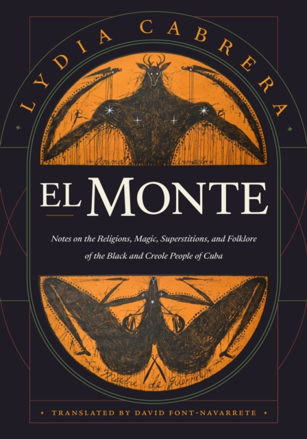 El Monte – Notes on the Religions, Magic, and Folklore of the Black and Creole …