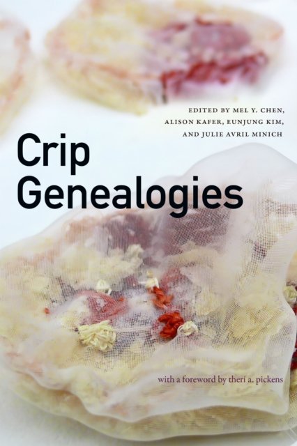 Crip Genealogies Chen Kafer Kim Minich Pickens Paperback 9781478019220