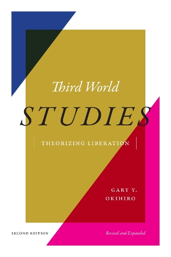 Third World Studies – Theorizing Liberation Okihiro Hardback 9781478026440