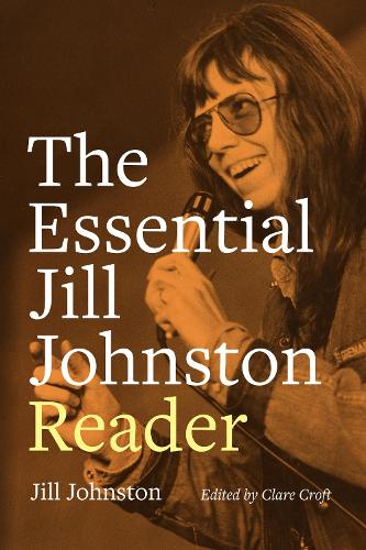 The Essential Jill Johnston Reader Johnston Croft Hardback John Wiley & Sons