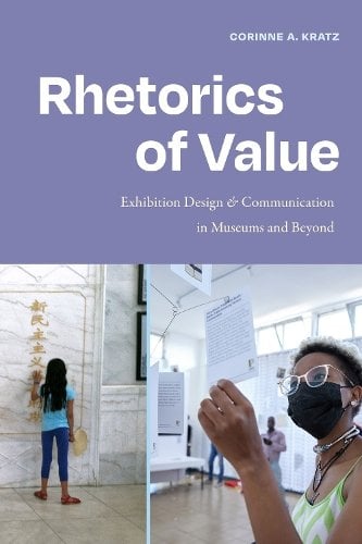 Rhetorics of Value – Exhibition Design and Communication in Museums and Beyond