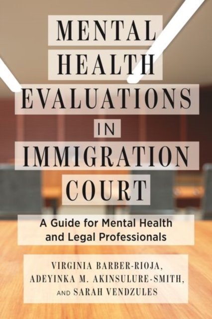 Mental Health Evaluations in Immigration Court – A Guide for Mental Health and …