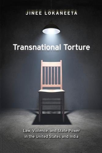 Transnational Torture – Law, Violence, and State Power in the United States and…