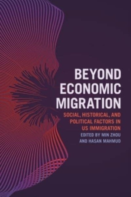 Beyond Economic Migration – Social, Historical, and Political Factors in US Imm…