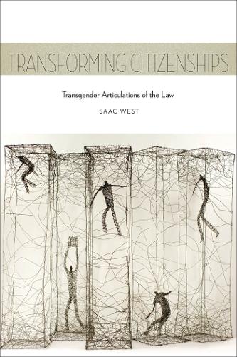Transforming Citizenships – Transgender Articulations of the Law West Paperback