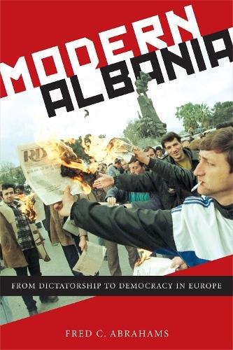 Modern Albania – From Dictatorship to Democracy in Europe Abrahams Paperback