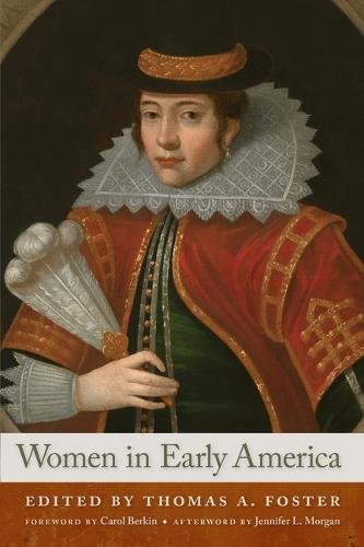Women in Early America Foster Berkin Morgan Hardback John Wiley & Sons