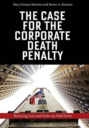 The Case for the Corporate Death Penalty – Restoring Law and Order on Wall Stre…