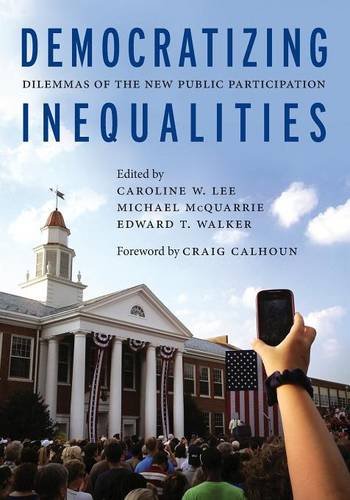 Democratizing Inequalities – Dilemmas of the New Public Participation Lee