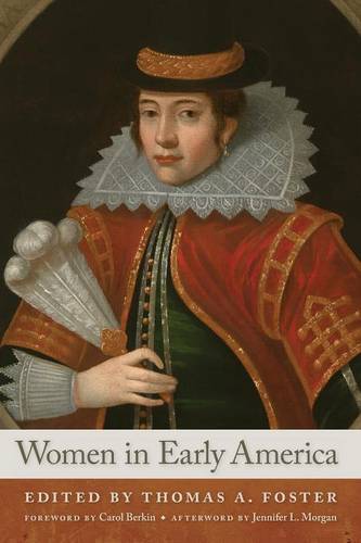 Women in Early America Foster Berkin Morgan Paperback MI – New York University