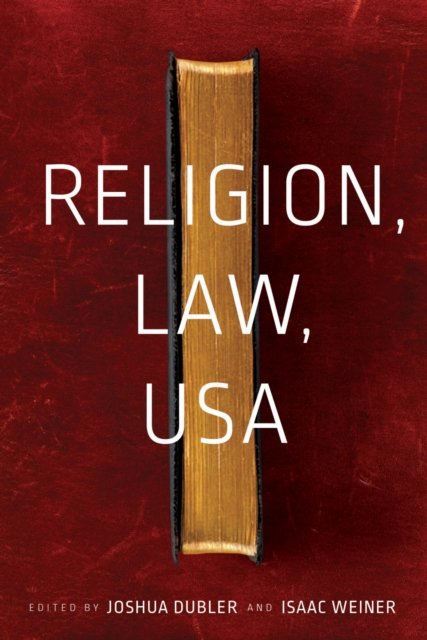 Religion, Law, USA Weiner Dubler Paperback John Wiley & Sons 9781479891399