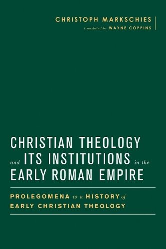 Christian Theology and Its Institutions in the E – Prolegomena to a History of …