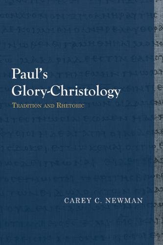 Paul`s Glory–Christology – Tradition and Rhetoric Newman Paperback 9781481307963