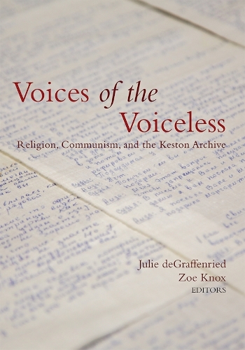 Voices of the Voiceless – Religion, Communism, and the Keston Archive Hardback