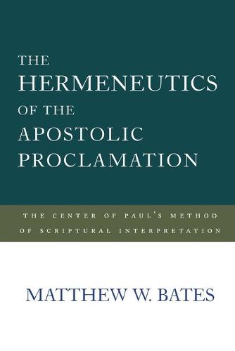 The Hermeneutics of the Apostolic Proclamation – The Center of Paul`s Method of…