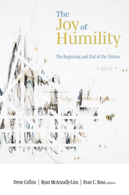 The Joy of Humility – The Beginning and End of the Virtues Collins Paperback