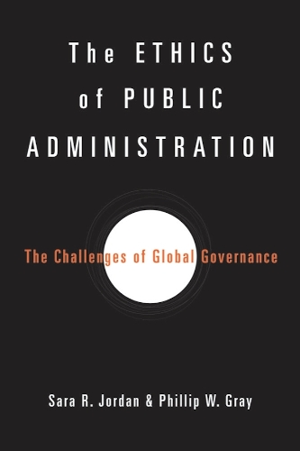 The Ethics of Public Administration – The Challenges of Global Governance Jordan