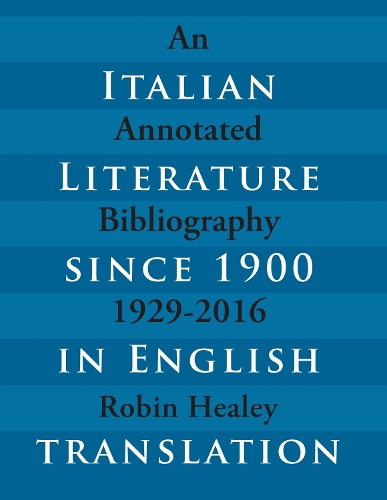 Italian Literature since 1900 in English Transla – An Annotated Bibliography, 1…