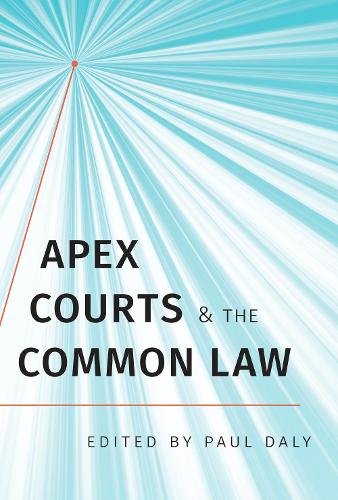 Apex Courts and the Common Law Daly Hardback MY – University of Toronto Press