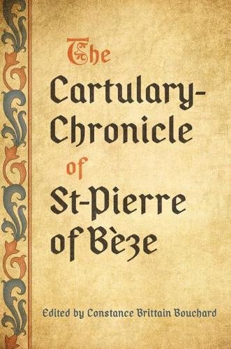 The Cartulary–Chronicle of St–Pierre of Bèze Bouchard Hardback 9781487506155