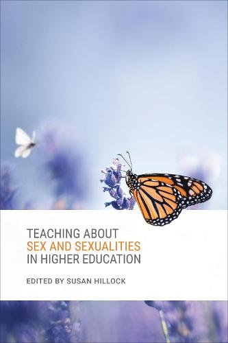 Teaching about Sex and Sexualities in Higher Education Hillock Hardback