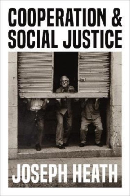 Cooperation and Social Justice Heath Hardback MY – University of Toronto Press