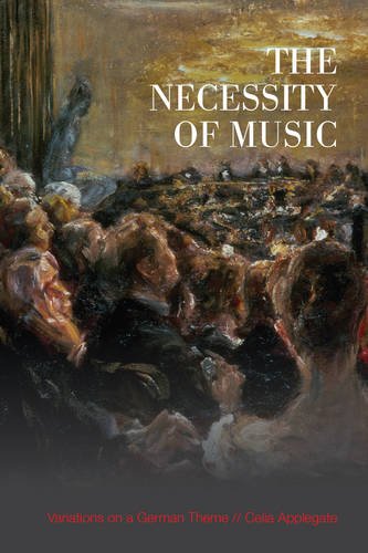 The Necessity of Music – Variations on a German Theme Applegate Paperback