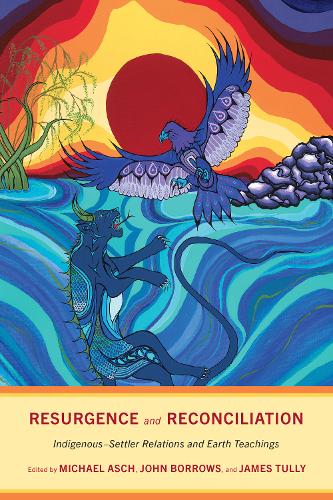 Resurgence and Reconciliation – Indigenous–Settler Relations and Earth Teaching…