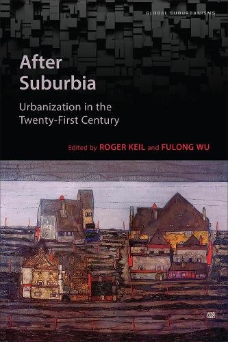 After Suburbia – Urbanization in the Twenty–First Century Keil Wu Paperback