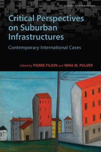Critical Perspectives on Suburban Infrastructure – Contemporary International C…