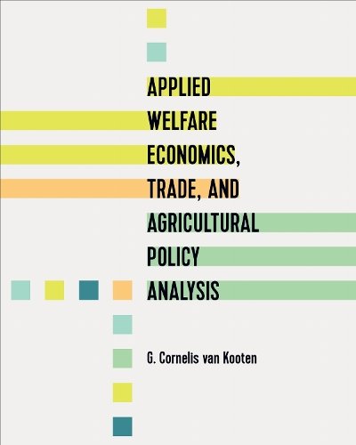 Applied Welfare Economics, Trade, and Agricultural Policy Analysis Van Kooten