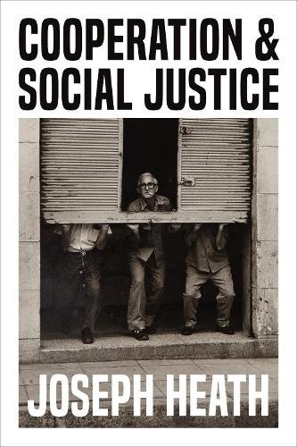 Cooperation and Social Justice Heath Paperback MY – University of Toronto Press