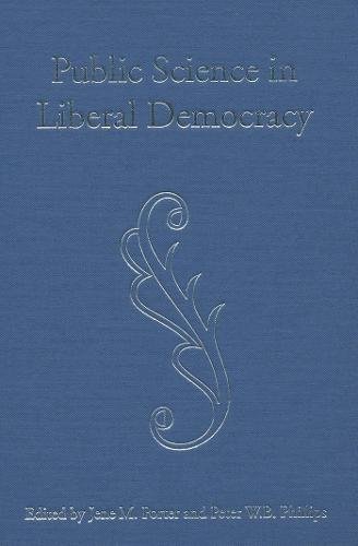 Public Science in Liberal Democracy Porter Phillips Paperback 9781487526252