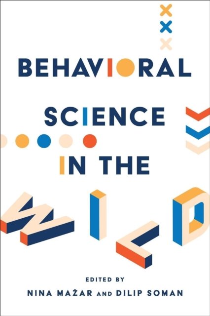 Behavioral Science in the Wild Mazar Soman Hardback 9781487527518