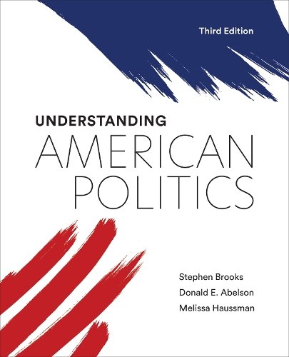 Understanding American Politics, Third Edition Brooks Abelson Haussman Paperback