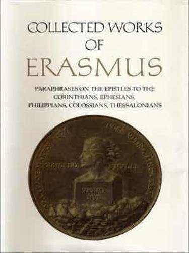 Collected Works of Erasmus – Paraphrases on the Epistles to the Corinthians, Ep…