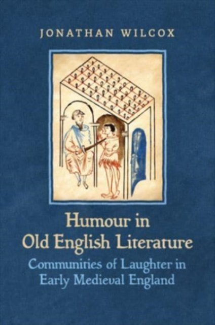 Humour in Old English Literature – Communities of Laughter in Early Medieval En…