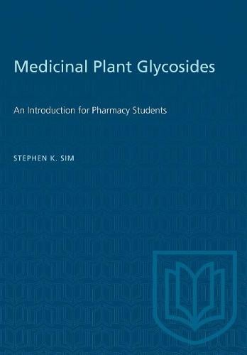 Medicinal Plant Glycosides Sim Paperback MY – University of Toronto Press
