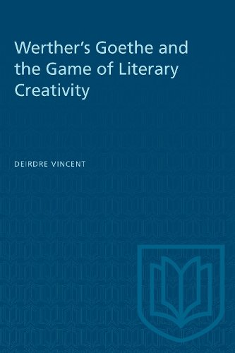 Werther`s Goethe and the Game of Literary Creativity Vincent Paperback