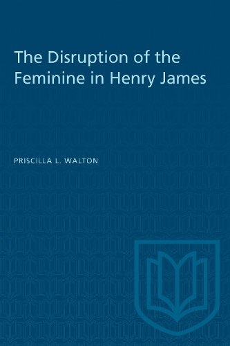 The Disruption of the Feminine in Henry James Walton Paperback 9781487585754