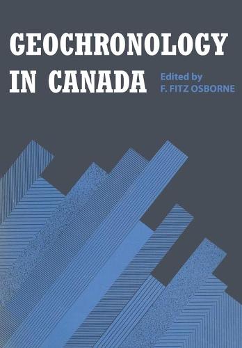 Geochronology in Canada Osborne Paperback MY – University of Toronto Press