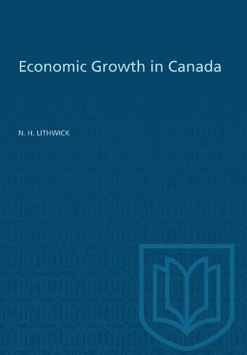 Economic Growth in Canada – A Quantitative Analysis Lithwick Paperback