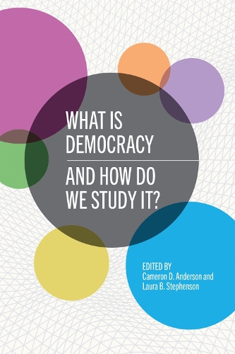 What Is Democracy and How Do We Study It? Anderson Stephenson Hardback
