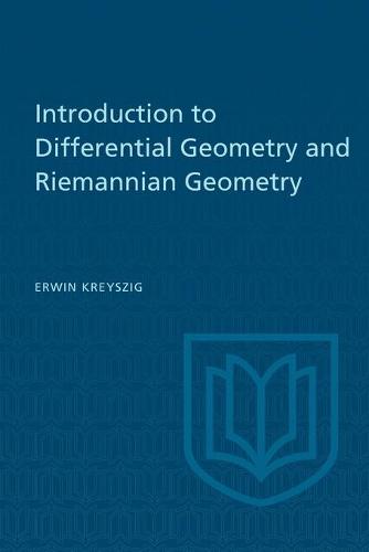 Introduction to Differential Geometry and Riemannian Geometry Kreyszig Paperback