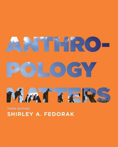 Anthropology Matters, Third Edition Fedorak Paperback 9781487593209