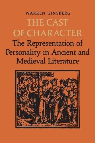 The Cast of Character – The Representation of Personality in Ancient and Mediev…