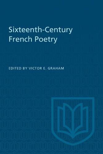 Sixteenth–Century French Poetry Graham Paperback 9781487599157