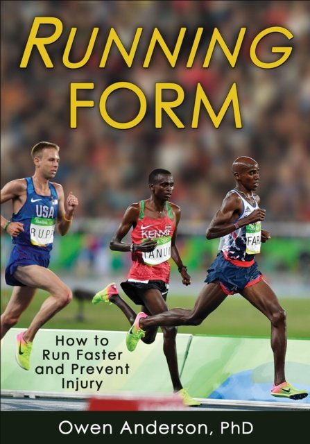 Running Form – How to Run Faster and Prevent Injury Anderson Paperback